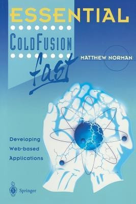 Essential ColdFusion fast(English, Paperback, Norman Matthew)