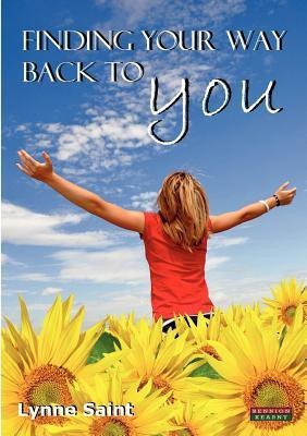 Finding Your Way Back to You(English, Paperback, Saint Lynne)