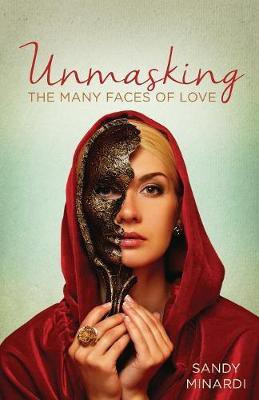 Unmasking The Many Faces of Love(English, Paperback, Sandy Minardi)
