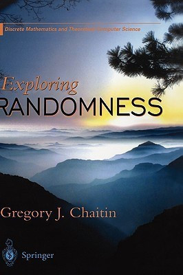 Exploring RANDOMNESS(English, Hardcover, Chaitin Gregory J.)
