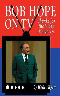 Bob Hope on TV(English, Hardcover, Hyatt Wesley)