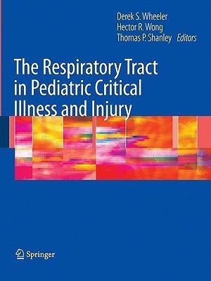 The Respiratory Tract in Pediatric Critical Illness and Injury(English, Paperback, unknown)