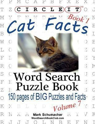Circle It, Cat Facts, Book 1, Word Search, Puzzle Book(English, Paperback, Lowry Global Media LLC Mark)