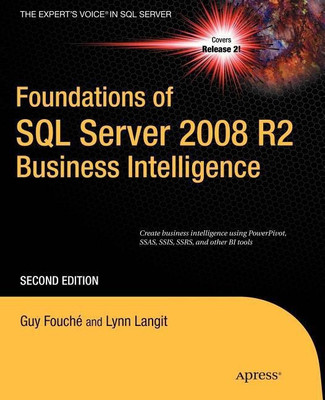 Foundations of SQL Server 2008 R2 Business Intelligence(English, Paperback, Fouche Guy)