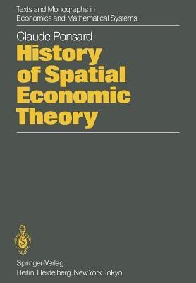 History of Spatial Economic Theory(English, Paperback, Ponsard C.)