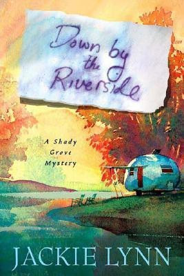 Down by the Riverside(English, Paperback, Lynn Jackie)