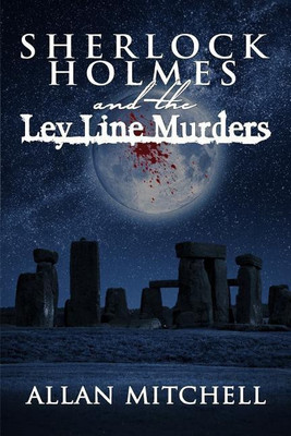 Sherlock Holmes and The Ley Line Murders(English, Paperback, Mitchell Allan)
