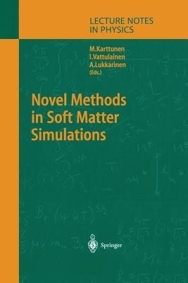 Novel Methods in Soft Matter Simulations(English, Paperback, unknown)