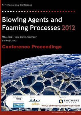 Blowing Agents and Foaming Processes 2012 Conference Proceedings(English, Paperback, unknown)