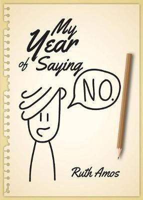 My Year of Saying No(English, Paperback, Amos Ruth)