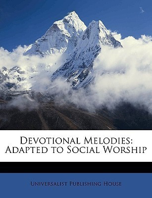 Devotional Melodies(English, Paperback, House Universalist Publishing)