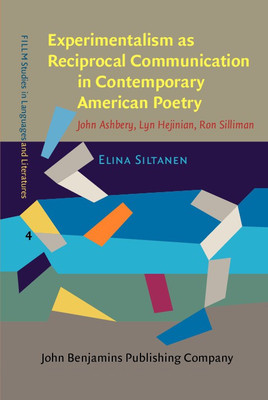 Experimentalism as Reciprocal Communication in Contemporary American Poetry(English, Hardcover, Siltanen Elina)