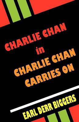Charlie Chan Carries On(English, Paperback, Biggers Earl Derr)
