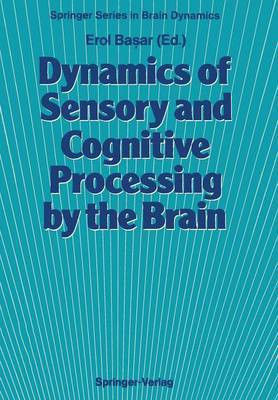 Dynamics of Sensory and Cognitive Processing by the Brain(English, Paperback, unknown)