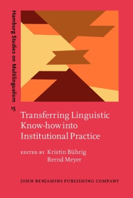 Transferring Linguistic Know-how into Institutional Practice(English, Hardcover, unknown)