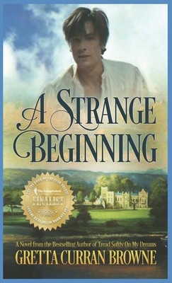 A Strange Beginning(English, Hardcover, Browne Gretta Curran)