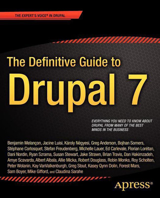 The Definitive Guide to Drupal 7(English, Paperback, Melancon Benjamin)