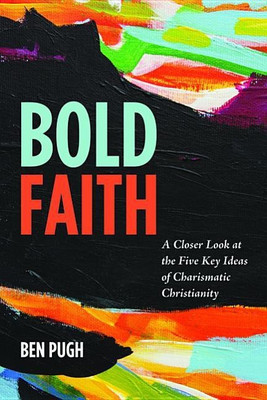 Bold Faith(English, Hardcover, Pugh Ben)
