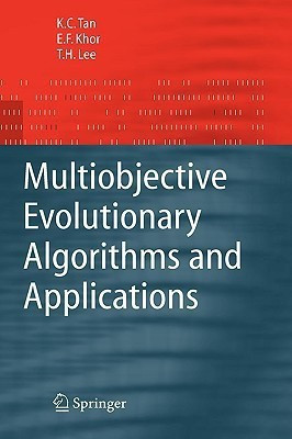 Multiobjective Evolutionary Algorithms and Applications(English, Hardcover, Tan Kay Chen)