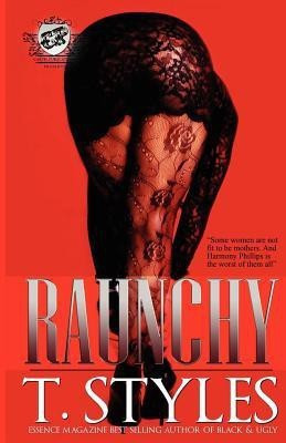 Raunchy (The Cartel Publications Presents)(English, Paperback, Styles T)