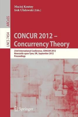 CONCUR 2012- Concurrency Theory(English, Paperback, unknown)