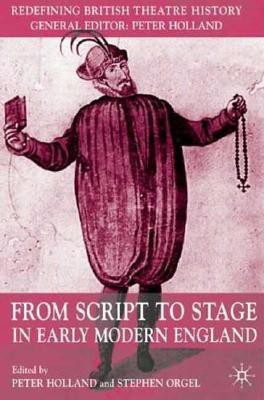 From Script to Stage in Early Modern England(English, Hardcover, unknown)