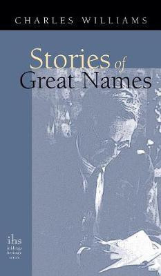 Stories of Great Names (Apocryphile)(English, Hardcover, Williams Charles)