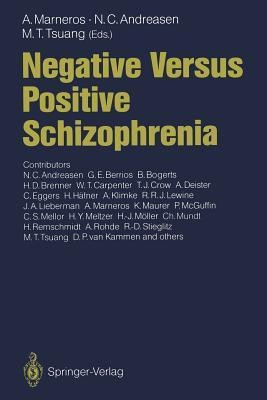 Negative Versus Positive Schizophrenia(English, Paperback, unknown)