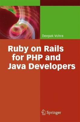 Ruby on Rails for PHP and Java Developers(English, Paperback, Vohra Deepak)
