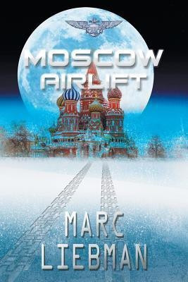 Moscow Airlift(English, Paperback, Liebman Marc)