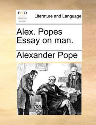 Alex. Popes Essay on Man.(English, Paperback, Pope Alexander)