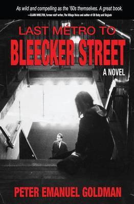 Last Metro to Bleecker Street(English, Paperback, Goldman Peter Emanuel)