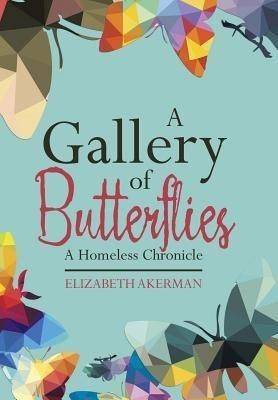 A Gallery of Butterflies(English, Hardcover, Ackerman Elizabeth)