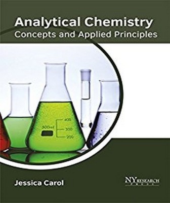 Analytical Chemistry: Concepts and Applied Principles(English, Hardcover, unknown)