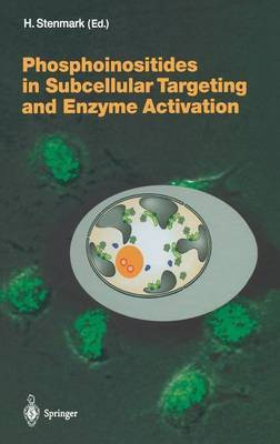 Phosphoinositides in Subcellular Targeting and Enzyme Activation(English, Hardcover, unknown)