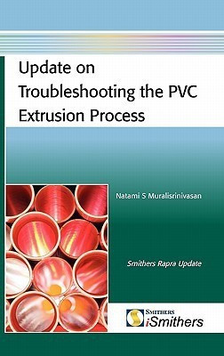 Update on Troubleshooting the PVC Extrusion Process(English, Hardcover, Muralisrinivasan Natamai Subramanian)