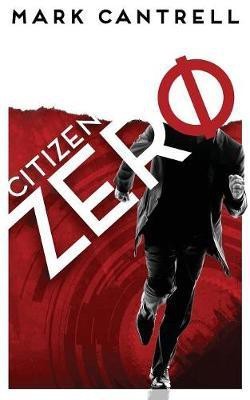 Citizen Zero(English, Paperback, Cantrell Mark)