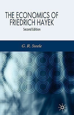 The Economics of Friedrich Hayek(English, Hardcover, Steele G.)