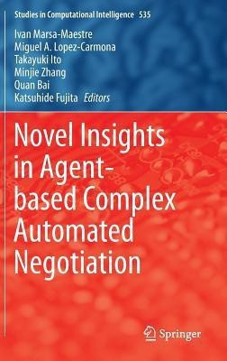 Novel Insights in Agent-based Complex Automated Negotiation(English, Hardcover, unknown)