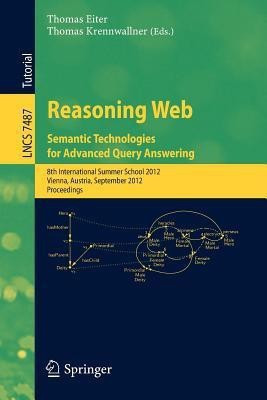 Reasoning Web - Semantic Technologies for Advanced Query Answering(English, Paperback, unknown)