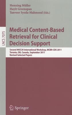Medical Content-Based Retrieval for Clinical Decision Support(English, Paperback, unknown)