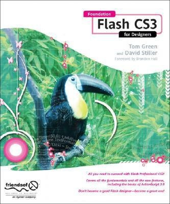 Foundation Flash CS3 for Designers(English, Paperback, Stiller David)