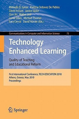 Technology Enhanced Learning: Quality of Teaching and Educational Reform(English, Paperback, unknown)