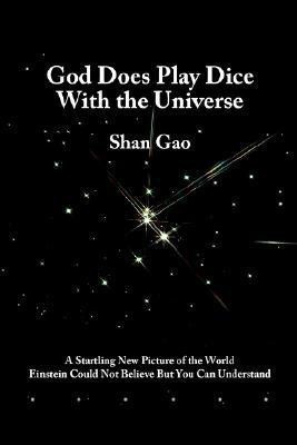 God Does Play Dice with the Universe(English, Paperback, Gao Shan)