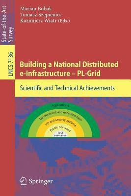 Building a National Distributed e-Infrastructure -- PL-Grid(English, Paperback, unknown)