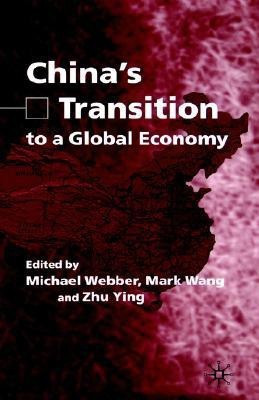 China's Transition to a Global Economy(English, Hardcover, Webber Michael)