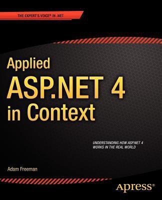 Applied ASP.NET 4 in Context(English, Paperback, Freeman Adam)