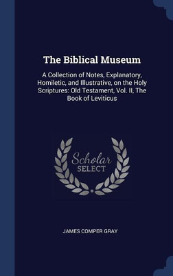 The Biblical Museum(English, Hardcover, Gray James Comper)