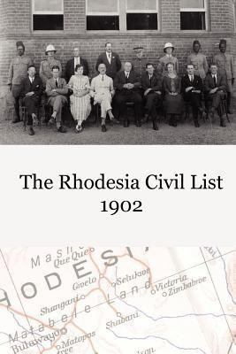 The Rhodesia Civil Service List 1902(English, Paperback, British South Africa Company)