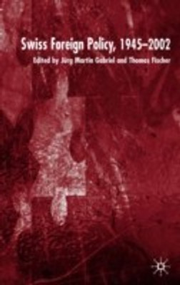 Swiss Foreign Policy, 1945-2002(English, Hardcover, unknown)